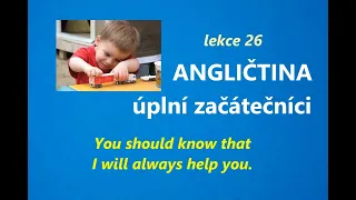 Angličtina pro úplné začátečníky - lekce 26 + poslech Mp3 + přepis lekce a cvičení v PDF