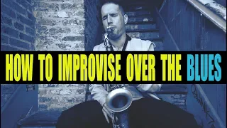 HOW TO IMPROVISE OVER THE BLUES PROGRESSION