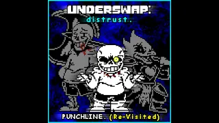 [Underswap: Distrust] Phase 3: PUNCHLINE (Re-Visited)