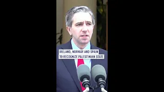 Ireland, Norway and Spain to recognize Palestinian state