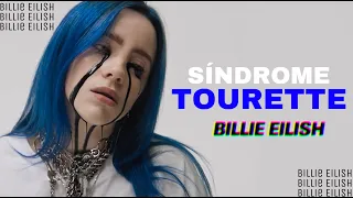 Billie Eilish cuenta sobre el Sindrome Tourette