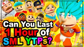 Can You Last 1 Hour of SML YTPs? (FUNNIEST VIDEOS)