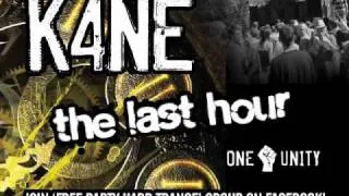 K4NE - The Last Hour