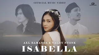 ISABELLA - VALDY NYONK & AXL RAMANDA (OFFICIAL MUSIC VIDEO)