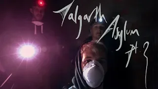 TALGARTH ASYLUM PT.2 - PARANORMAL INVESTIGATION