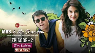 Mrs. & Mr. Shameem | Episode 2 | Saba Qamar, Nauman Ijaz