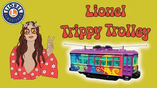 Riding Lionel's Trippy Trolley - An Electric Adventure Through a Psychedelic Wonderland!