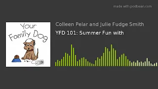 YFD 101: Summer Fun with