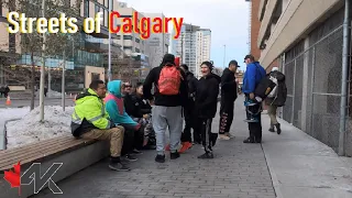 Streets of Calgary, Addicted, Homeless worst case scenario【4K】