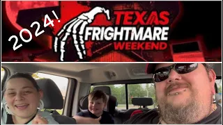 Trip To Texas Frightmare Weekend 2024!!!