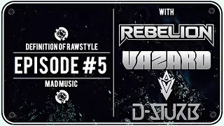 DEFINITION OF RAWSTYLE #5 ➤ with Rebelion, D-Sturb & Vazard