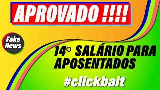 APROVADO!!! 14º SALÁRIO PARA APOSENTADOS. #SQN #ClickBait