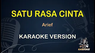 KARAOKE DANGDUT SATU RASA CINTA || Arief ( Karaoke ) Malaysia || Koplo HD Audio