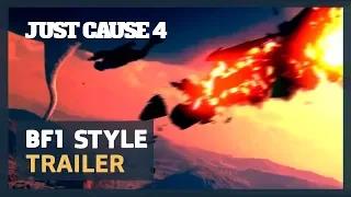 Just Cause 4 - Battlefield 1 Style Trailer