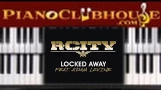 🎹  LOCKED AWAY - R. City ft. Adam Levine (easy piano tutorial lesson)