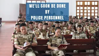 We'll Soon Be Done | Police Personnel of 9Th NAP Bn (IR), Saijang | Uniform Sunday 2023