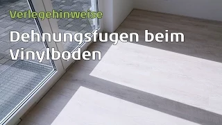 Vinylboden Dehnungsfugen