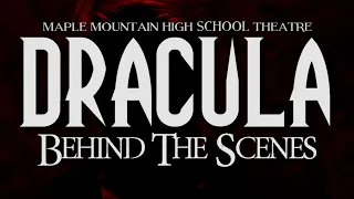 MMHS Dracula Behind the Scenes