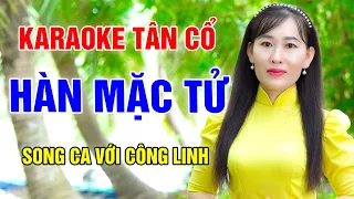 Tổng Hợp Karaoke Tân Cổ | HÀN MẶC TỬ | Song Ca Với Công Linh | Beat Thiếu Kép 2023