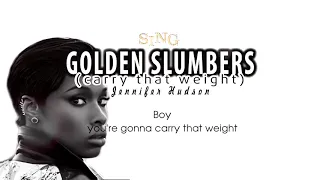 Lyrics Jennifer Hudson   Golden Slumbers  Carry That Weight SING Movie Soundtrack