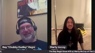 The Bay Ragni Show #15 w/ Marty McCoy of The Lonely Ones
