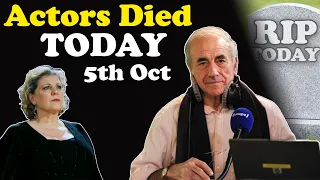 Five Actors Who Died Today 5th Oct 2023