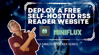 [5 Mins Docker] Deploy A Free Self-Hosted RSS Aggregator / Reader Website - miniflux