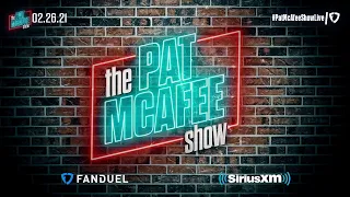 The Pat McAfee Show | Friday February 26th, 2021