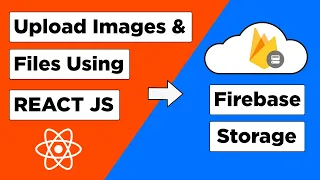 Uploading Images & Files To Firebase Storage In React JS | Node JS | MongoDB | Express