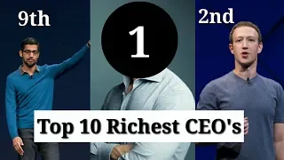 Top 10 Richest CEO's In The World