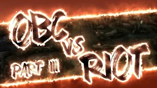 OBC VERSUS RIOT III