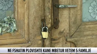 Fshatra qe po plaken, braktisen nga te rinjte, ne fshatin Plovishte kane mbetur vetem 5 familje