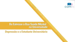 Depressão e o Estudante Universitário - COMVC