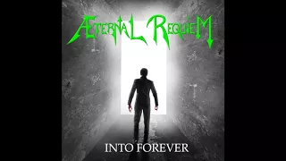 Æternal Requiem - Into Forever (Complete Album)