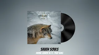 Didine Canon 16 Ft. Trap King - Saven Souls (Remix Officiel) Album The Wolf