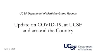 Update on Covid-19, focus on the Shape of the Pandemic, Digital Innovation, and the UCSF Response