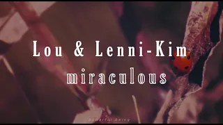 Lou  Lenni-Kim - Miraculous//French version 𝓼𝓵𝓸𝔀𝓮𝓭 + 𝓻𝓮𝓿𝓮𝓻𝓫 🐞