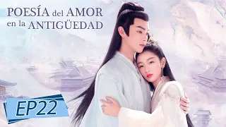 Antigua Poesía del Amor 🦢｜Episodio 22 Completo (Ancient Love Poetry)｜WeTV 【ESP SUB】