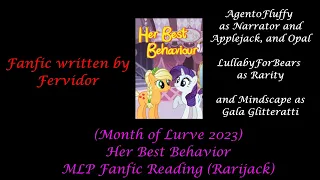 (Month of Lurve 2023) Her Best Behavior MLP Fanfic Reading (Rarijack)