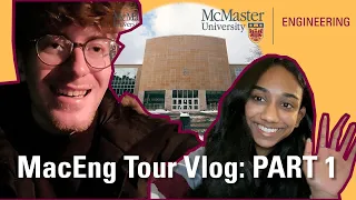 Mac Eng Tour Vlog: Part 1 | McMaster Engineering