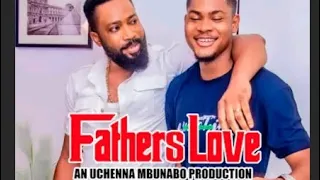 A FATHER'S LOVE - FREDERICK LEONARD, CLINTON JOSHUA,   LINDA OSIFO NOLLYWOOD LATEST MOVIE REVIEW