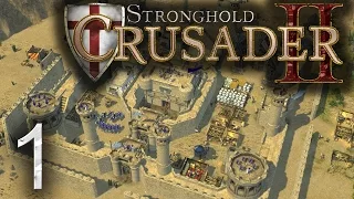 Let's Play Stronghold Crusader 2 - Campaign Gameplay Episode 1[English]