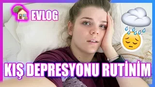 KIŞ DEPRESYONU RUTİNİM | 🏡 EVLOG