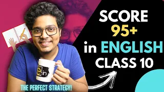 How to Score 95% in English Class 10 | Class 10 2021 How to Study English Class 10 !