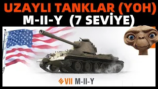 WoT || Uzaylı YOH Tankları - M-II-Y (7 seviye)