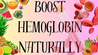 "Boost Your Hemoglobin Naturally: The Power of Fruits!"