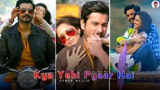 Kya Yehi Pyaar Hai (Teaser) Arman Malik Whatsapp Status Full Screen