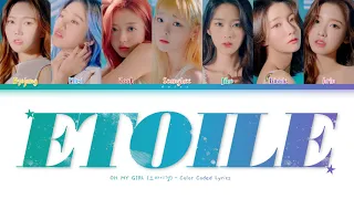 OH MY GIRL (오마이걸) - Etoile (Korean Version) [Color Coded Lyrics 가사/Han/Rom/Eng]