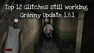Top 12 Glitches still working in Granny update 1.8.1