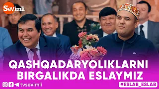 Eslab -  QASHQADARYOLIKLARNI BIRGALIKDA ESLAYMIZ